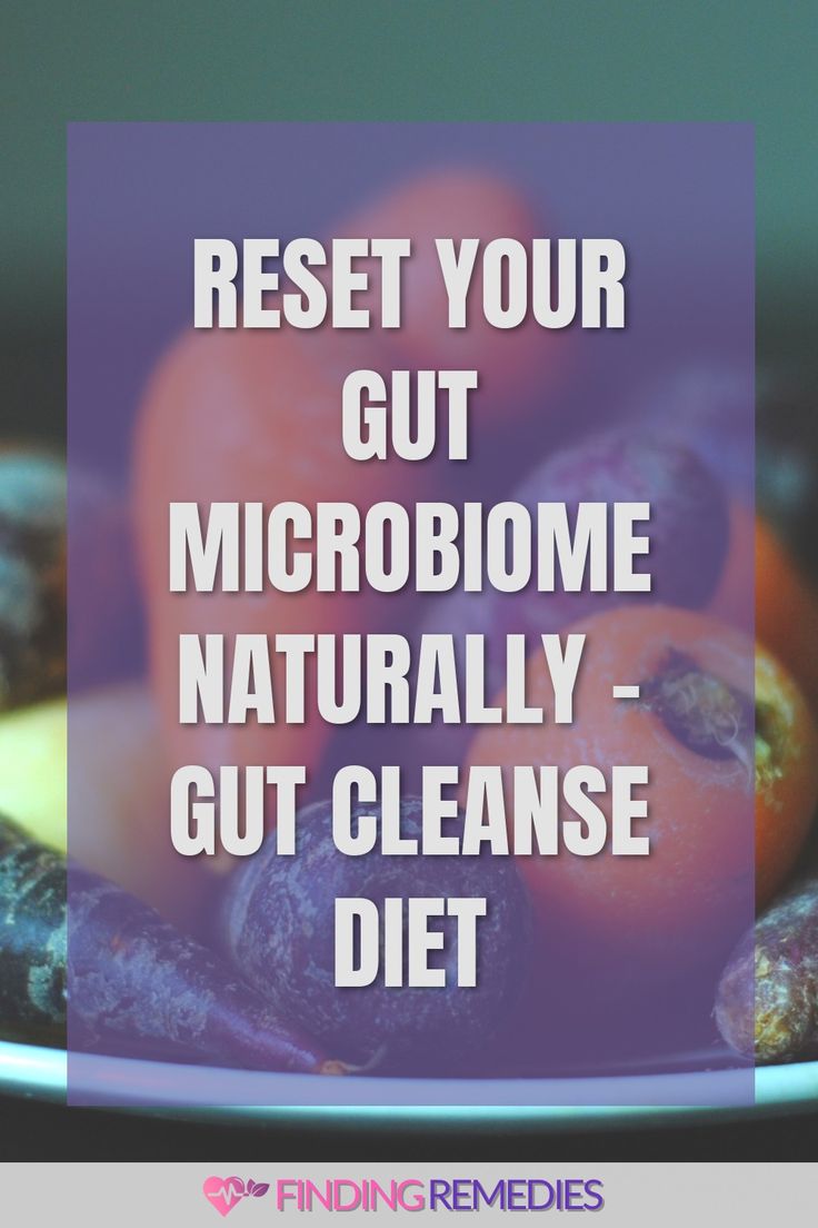 Reset Your Gut Microbiome Naturally - Gut Cleanse Diet Foods To Fix Your Gut, Fix Gut Health Diet, Health Gut Diet, Reset Your Gut Cleanse, Resetting Your Gut, Cleanses For Gut Health, 24hr Gut Reset, Gut Reset Diet Plan, Cleaning Your Gut Naturally