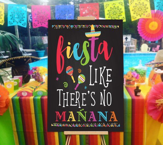 a sign that says fiesta like there's no manana