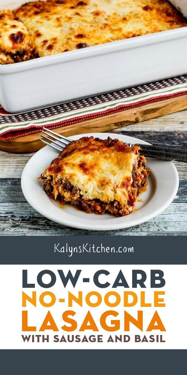 low - carb lasagna with sausage and basil in a casserole dish