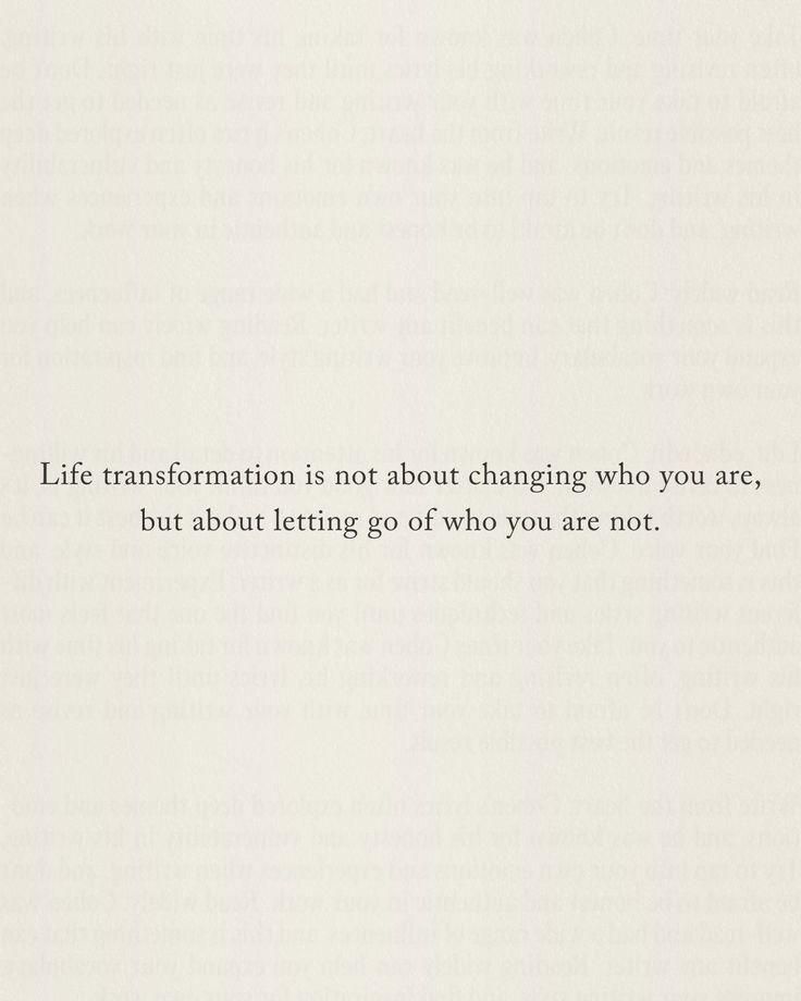 an image of a quote written in black ink on a white paper with the words, life transformation is not about changing who you are, but about letting