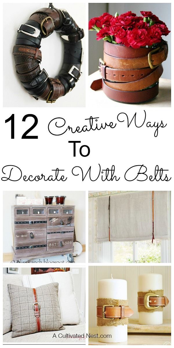 twelve creative ways to decorate with belts and other items from the dollar store that you can use in your home