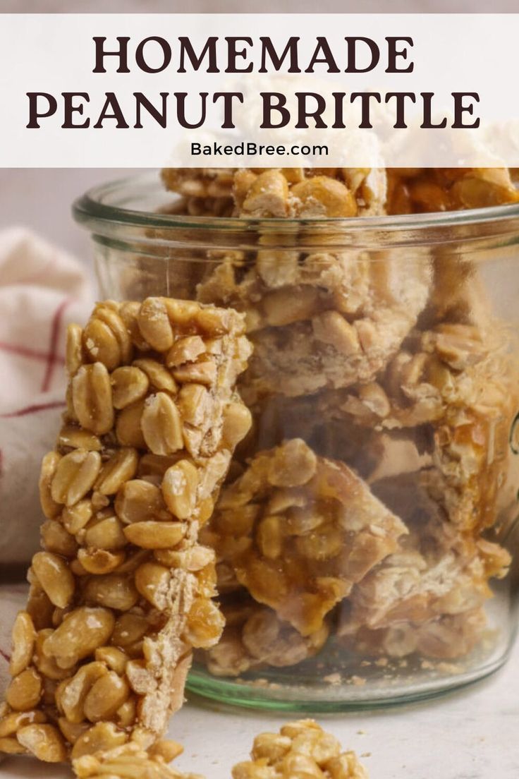 homemade peanut brittle in a glass jar with the words, homemade peanut butter granola