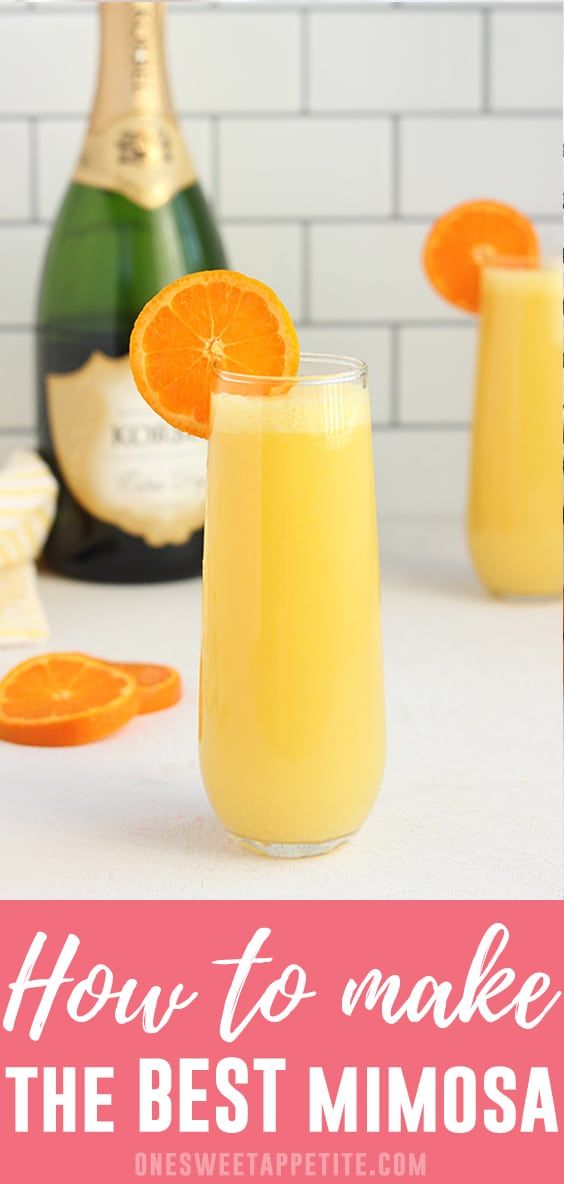 an orange drink with the words how to make the best mimosa