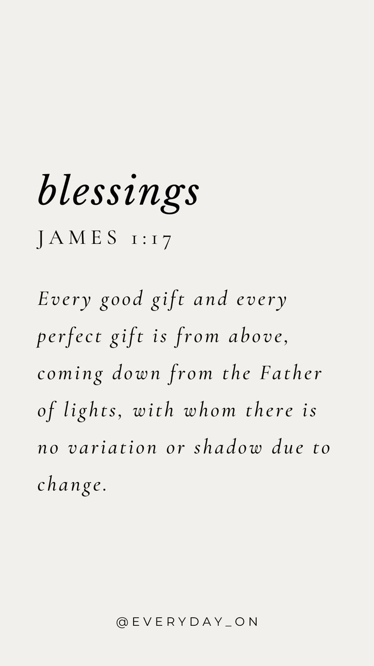 a white card with the words, blessings james 11 7 every good gift and every perfect gift is from the father