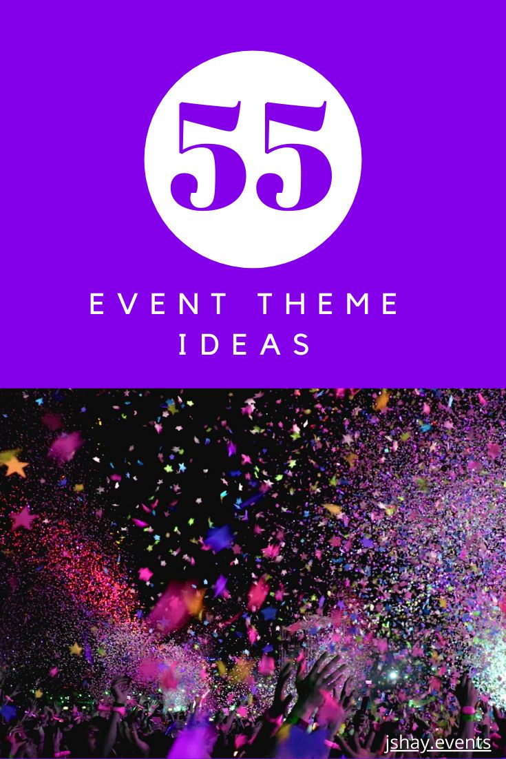 an event with confetti and purple text that reads 55 event theme ideas