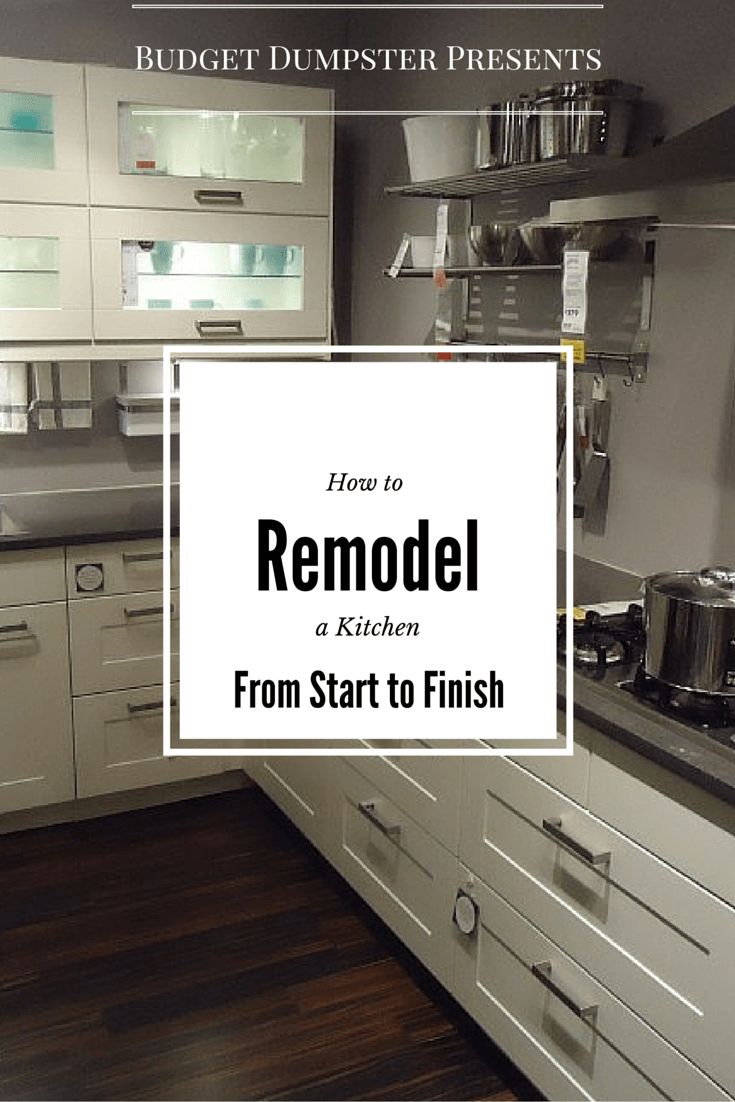 the words how to remodel a kitchen from start to finish