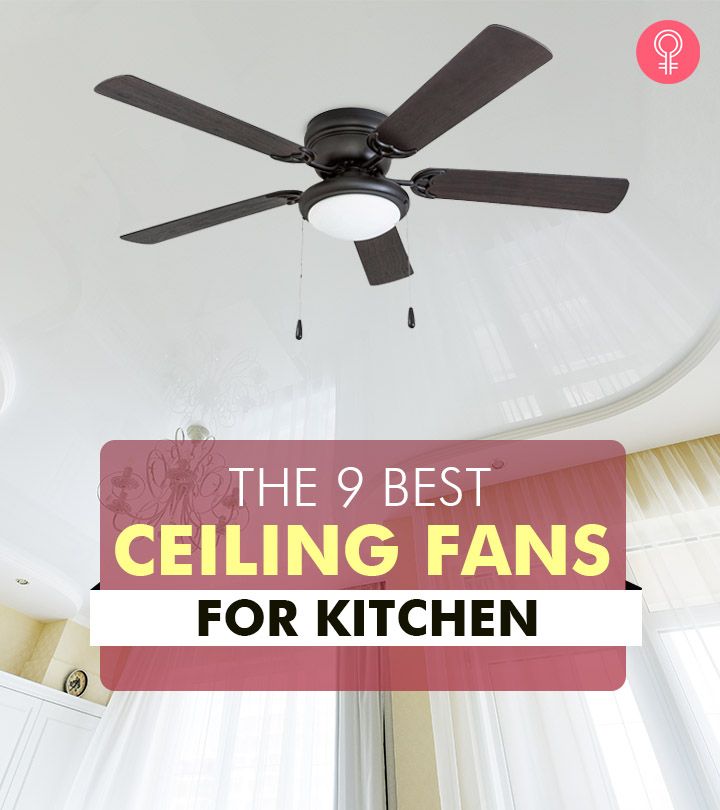 a ceiling fan with the words the 9 best ceiling fans for kitchen