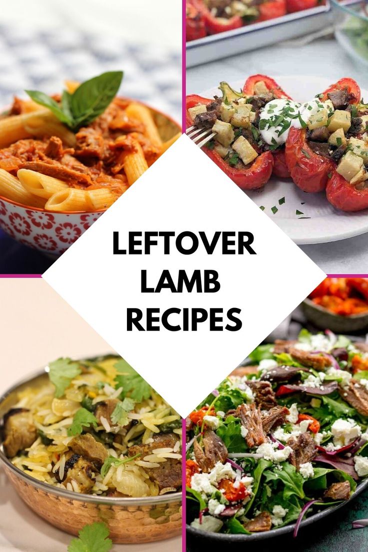 different types of food with the words leftover lamb recipes above them and below it