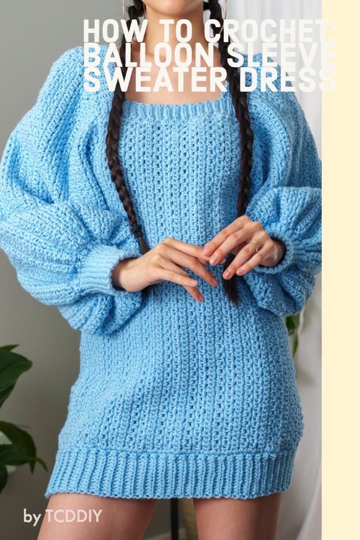 a woman wearing a blue sweater dress with braids on her hair and the words how to crochet balloon sleeve sweaters