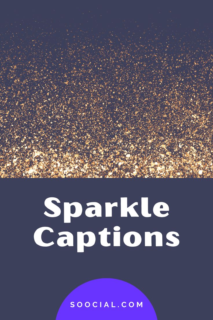 the words sparkle captions are in blue and gold