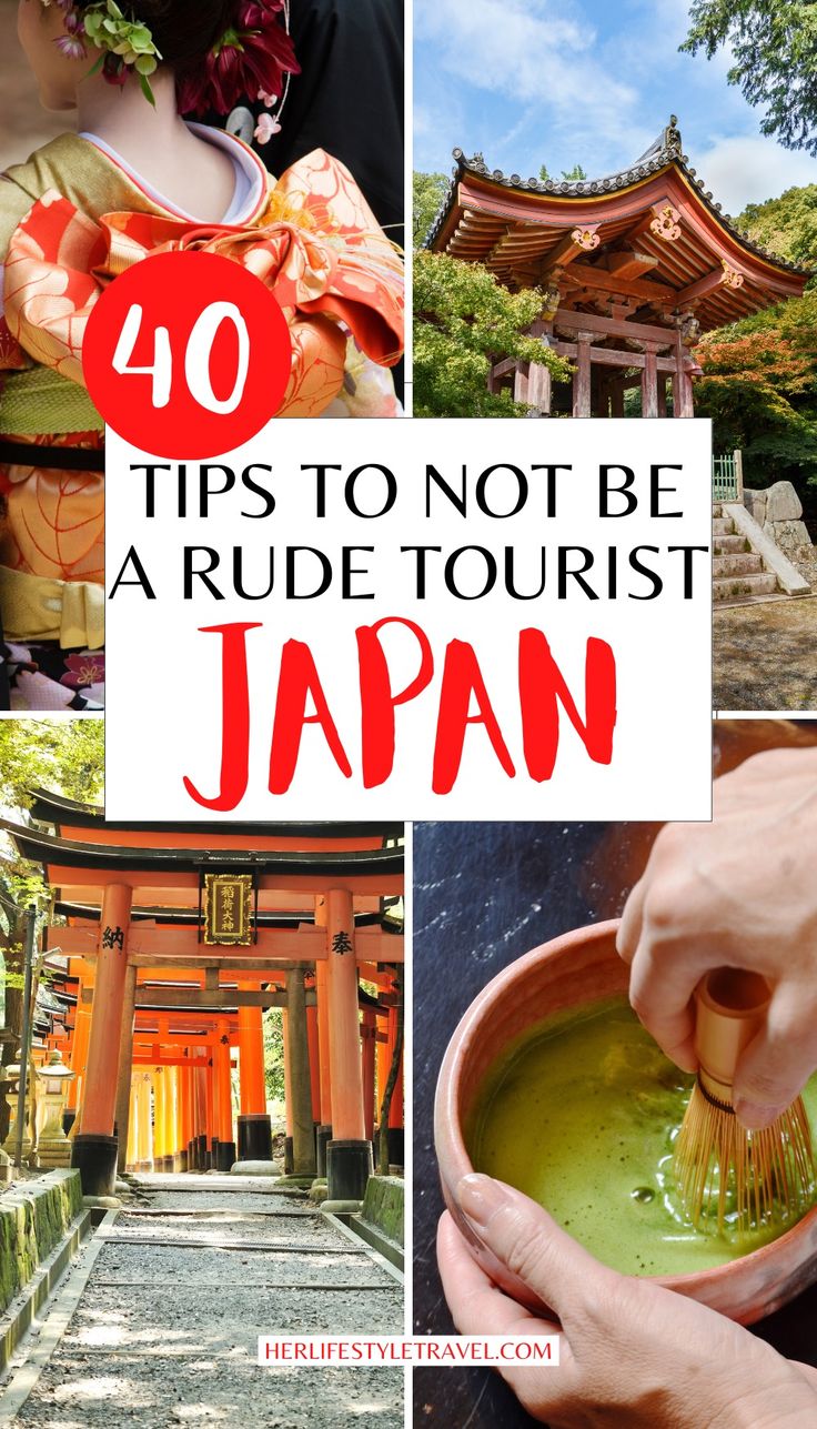 the top ten things to do in japan with text overlay that reads 40 tips to not be a rude tourist in japan