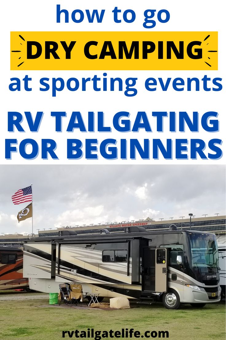 How to go dry camping at sporting events; RV tailgating for beginners with a picture of a Class A motorhome RV at Atlanta Motor Speedway for a NASCAR race and tailgate Rv Tailgating Football, Rv Tailgating Ideas, Camping Basics, People Partying, Ambulance Conversion, Rv Boondocking, Tailgating Ideas, Rv Inspiration, Rv Mods