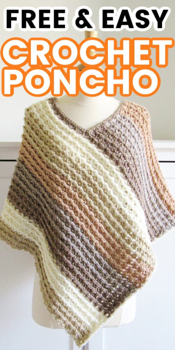 a crochet poncho on a mannequin with the text, free and easy crochet poncho