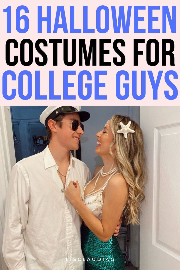 a man and woman dressed up as halloween costumes for college guys with text overlay that reads, 16 halloween costumes for college guys