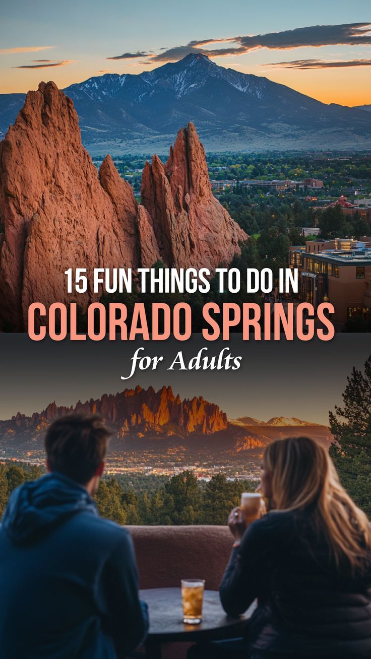 15 Fun Things to Do in Colorado Springs for Adults featuring breathtaking views of Garden of the Gods at sunrise and a couple enjoying drinks with a scenic mountain backdrop. Colorado Springs In November, Colorado Springs Fall, Colorado Springs In Winter, Colorado Springs Hot Springs, Colorado Springs Colorado, What To Do In Colorado Springs, Best Things To Do In Colorado, Glenwood Springs Colorado Things To Do, Things To Do In Colorado Springs