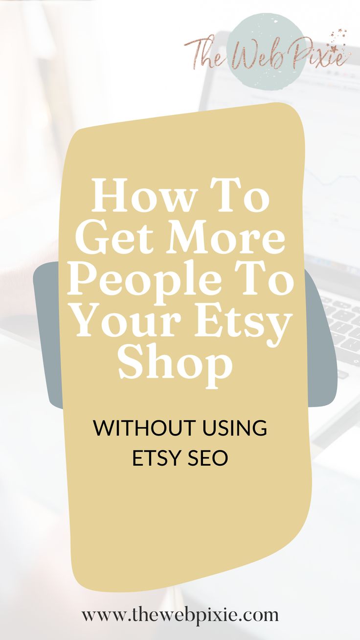 a person using a laptop with the words how to get more people to your etsy shop