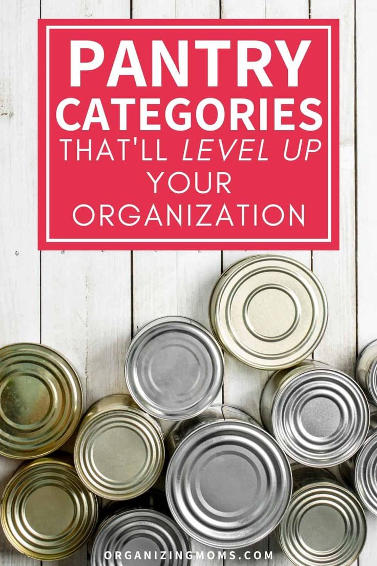 some tin cans with the words pantry catagories that'll level up your organization