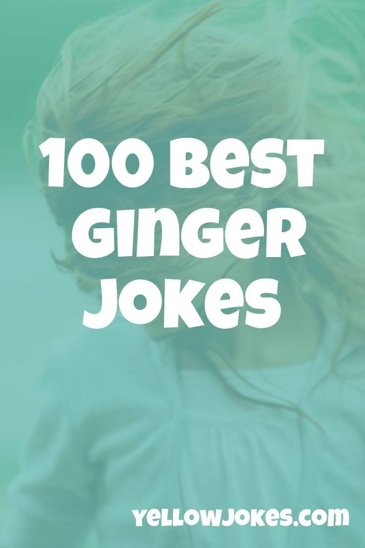 the words,'100 best ginger jokes'are in front of a photo of a woman