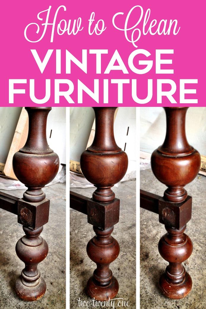 how to clean vintage furniture with this easy step - by - step instructions video guide