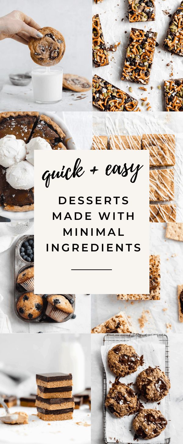 desserts made with minimal ingredients such as cookies, pies and muffins