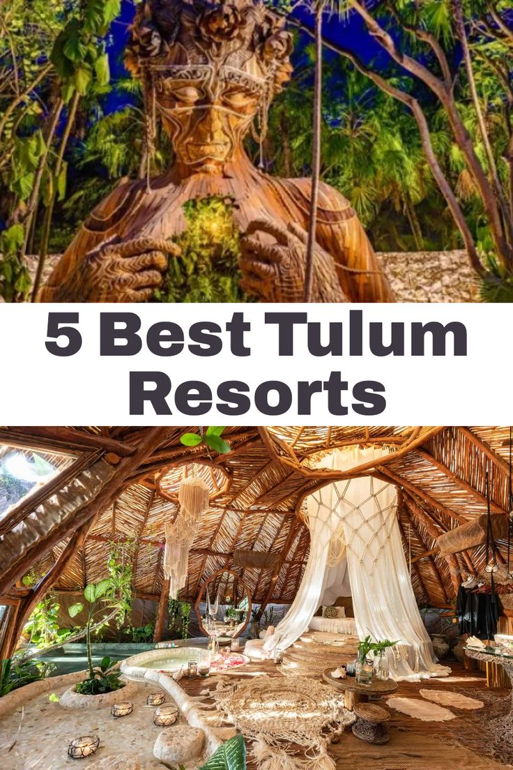 the top 5 best tulum resort in mexico with text overlay that reads, 5 best