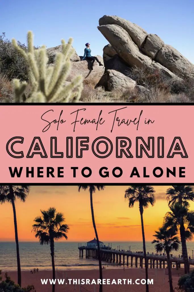 the california coastline with palm trees and mountains in the background text reads, so it's time to travel in california where to go alone