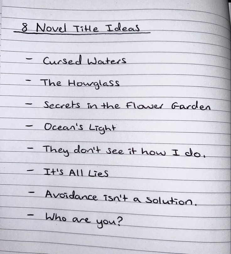 an open notebook with writing on it that says, 8 novel title ideas - based notes