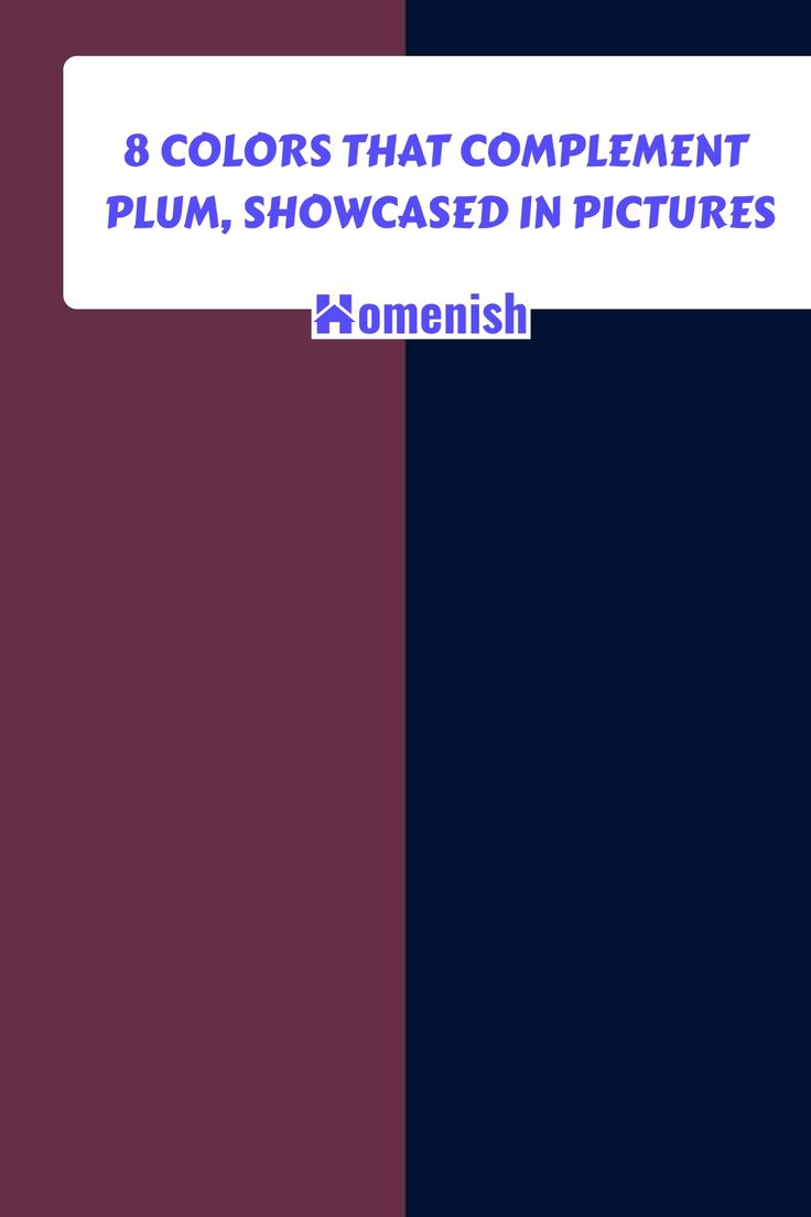 the color scheme is blue, purple and black with text that reads 8 colors that complement plum, showcase in pictures