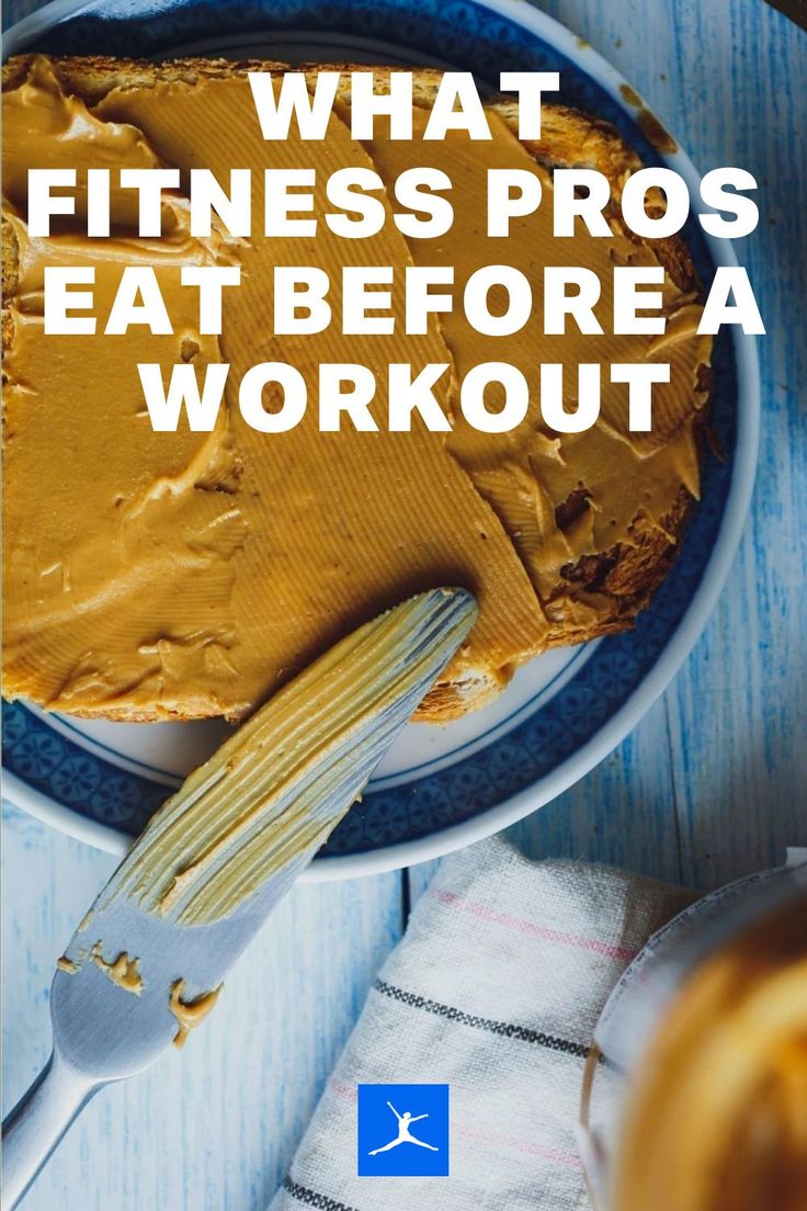 what fitness pros eat before a workout are you ready to start eating this?