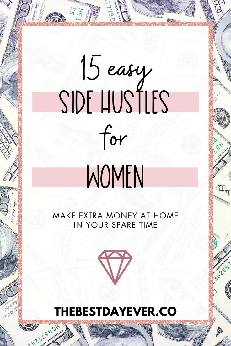 15 easy side hustles for women: make extra money at home in your spare time Cash Side Hustles, Side Hustles For Women At Home, Trending Side Hustles, Easy Side Business Ideas, Easy Side Gigs, Side Hustle Ideas Online, Side Hustle Ideas For Women, Side Income Ideas Extra Money, Canva Side Hustle