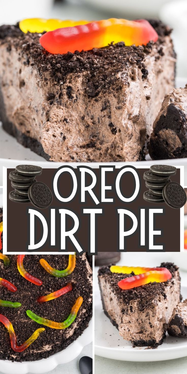 oreo dirt pie is shown with different toppings on it and the words oreo dirt pie