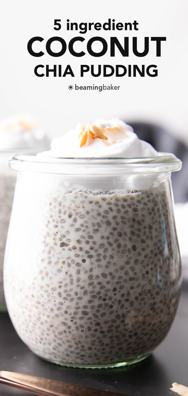 chia pudding in a glass jar with spoons on the side and text overlay reading 5 ingredient coconut chia pudding