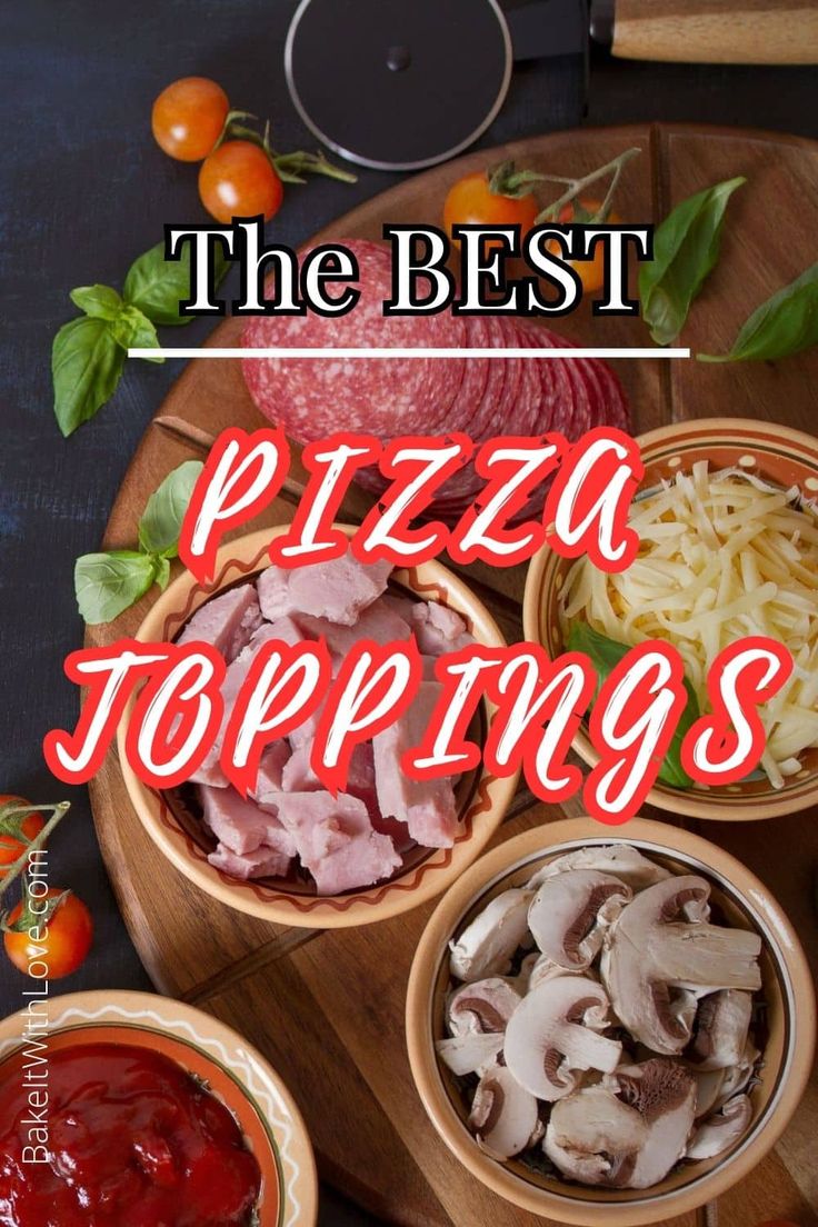 the best pizza toppings for any type of meal