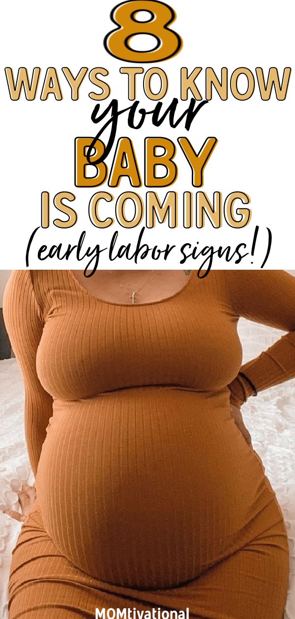 a pregnant woman with the words 8 ways to know your baby is coming early labor signs