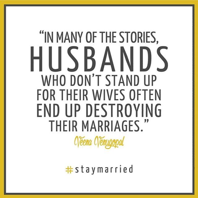 a quote that says, in many of the stories husbands who don't stand up for their wives often end up destroying their marriages