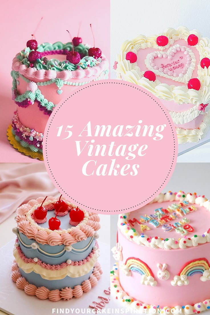 there are many cakes that have different designs on them and the words, 15 amazing vintage cakes