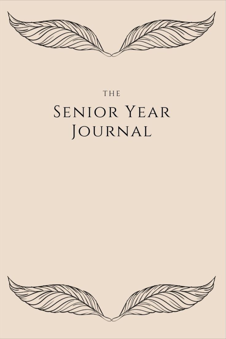 the senior year journal with an image of two leaves on it, in black and white