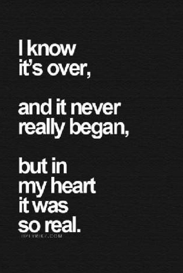 a black and white photo with the words i know it's over, and it never really begun but in my heart it was so real