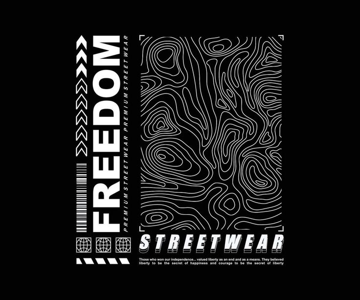 a black and white poster with the words, freedom streetwear written in large letters