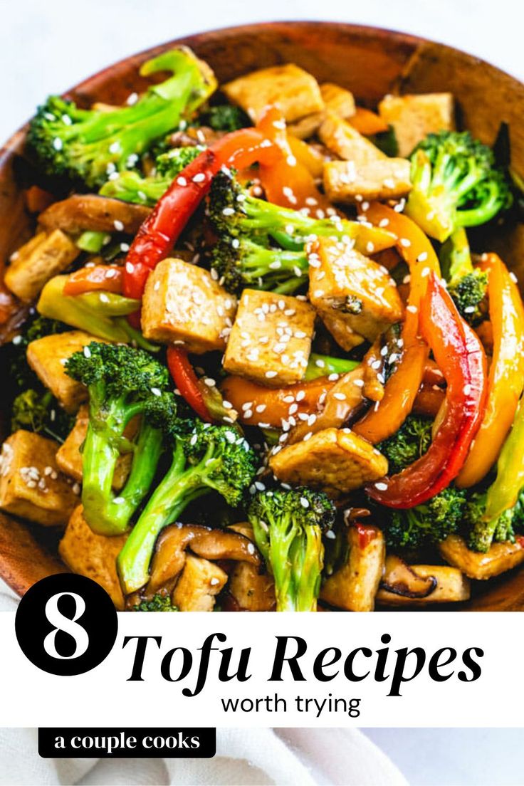 broccoli, peppers and tofu in a wooden bowl with text overlay that reads 8 tofu recipes worth trying