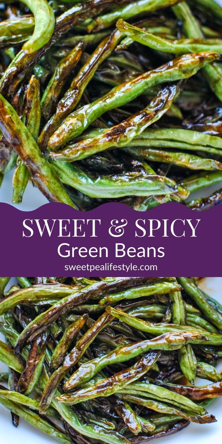 sweet and spicy green beans on a white plate with the title in purple above it