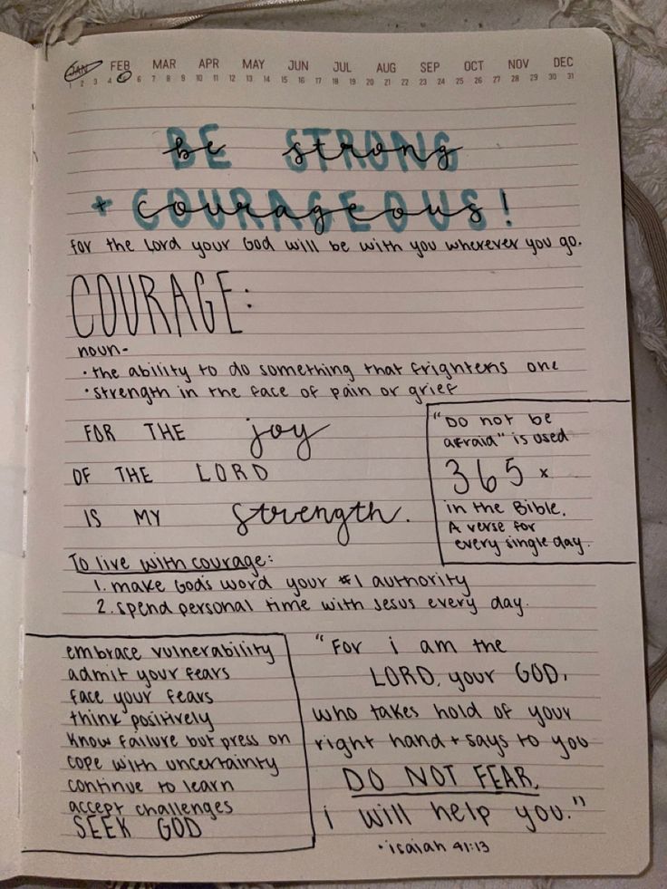 an open notebook with writing on it that says, be strong courageous courage for the lord