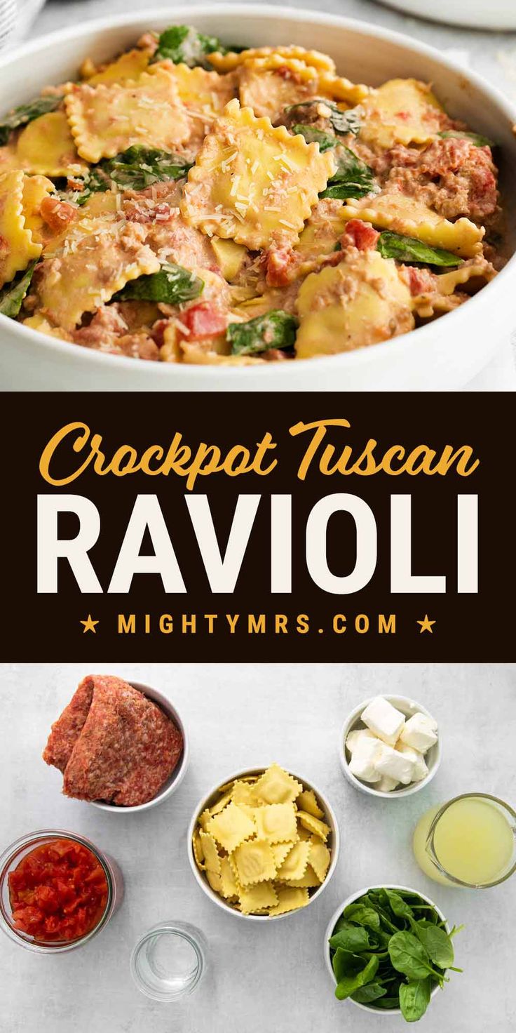 crockpot tuscan ravioli with spinach, cheese and other ingredients in bowls