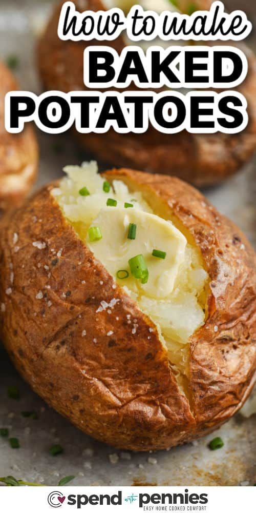 baked potatoes with text overlay how to make baked potatoes