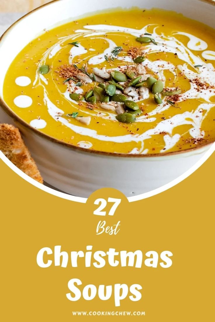 a white bowl filled with soup and topped with toasted bread on the side text reads 27 best christmas soups