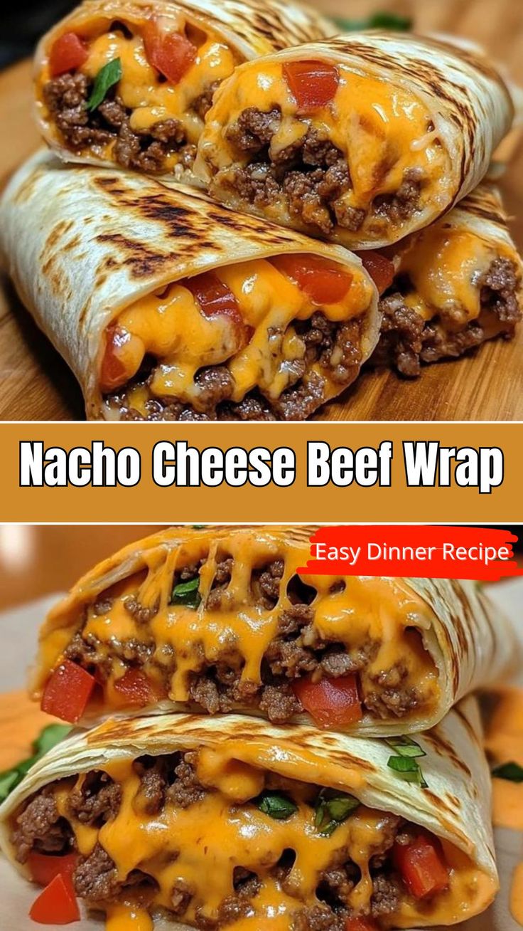 two pictures showing how to make nacho cheese beef wraps with the title above it