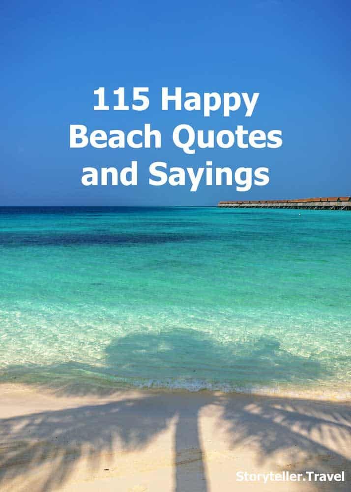 the shadow of a person standing on top of a beach next to the ocean with text that reads, 15 happy beach quotes and sayings