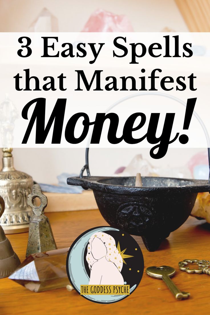 the words 3 easy spells that manfest money on top of a wooden table with other items