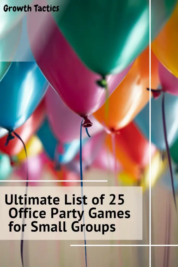 a bunch of balloons with the words ultimate list of 25 office party games for small groups