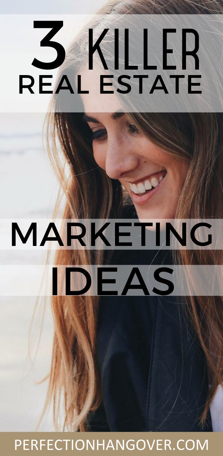 a woman smiling with the words 3 killer real estate marketing ideas in front of her